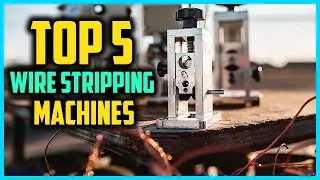 Top 5 Best Wire Stripping Machines In 2025 Reviews