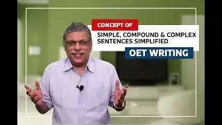 OET Writing - SIMPLE, COMPOUND AND COMPLEX SENTENCES