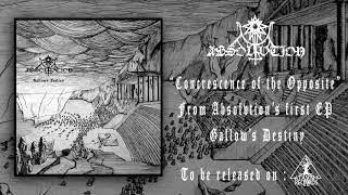 ABSOLVTION - Concrescence of the Opposite | Official Track (2018)