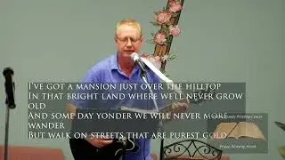I've Got A Mansion Just Over The Hilltop with lyrics
