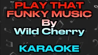 PLAY THAT FUNKY MUSIC By Wild Cherry KARAOKE WITH LYRICS...PRODUCE BY RENE QUILISADIO POLIDO SR.