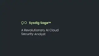 Sysdig Sage™ for Cloud Detection and Response