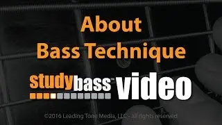 About Bass Technique | StudyBass