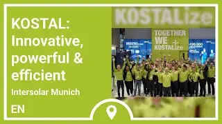 #Intersolar: innovative, powerful, efficient | KOSTAL