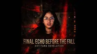 Final Echo Before The Fall - Antitans Revelation (OFFICIAL MUSIC VIDEO)