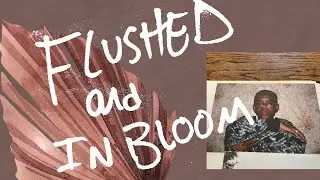 Marcus Amaker - Flushed & In Bloom