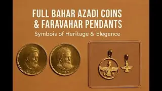Full Bahar Azadi Coins & Gold Faravahar Pendants &ndash; Symbols of Heritage and Elegance