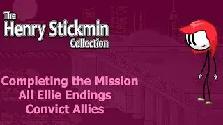 TEAMWORK WITH ELLIE!!! | The Henry Stickmin Collection (Completing the Mission - All Ellie Endings)