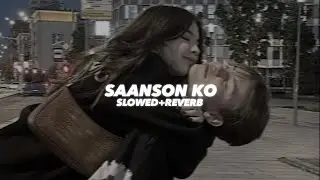 Saanson Ko (Slowed And Reverb) - Insane Ashraf 