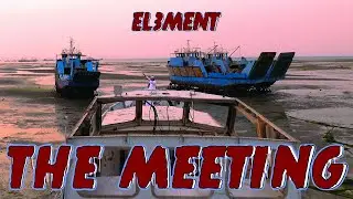 El3ment - The Meeting (Official Music Video)