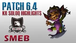 ROX Smeb - Gnar Top Lane - KR SoloQ Highlights