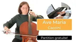 AVE MARIA de CACCINI pour violoncelle et piano PARTITION GRATUITE