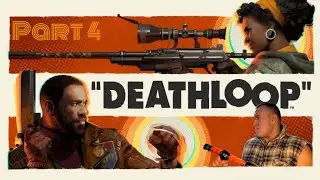 DEATHLOOP Part 4 Blind Playthrough