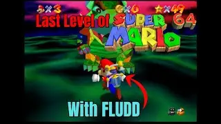 Last Level of Super Mario 64 With FLUDD