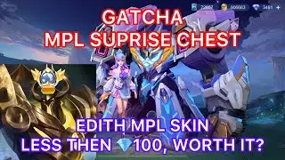 DROP RATE EDITH MPL SKIN GATCHA MPL SURPRISE CHEST MOBILE LEGENDS