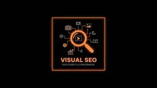 Visual Asset SEO: Turn Images & Video into Discoverable Conversion Paths