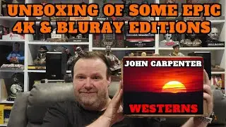 Unboxing Of Some Epic 4k & Bluray Editions. (Westerns & John Carpenter)
