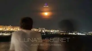 LUNA'S SECRET - Xylune ft Minh Ho&agrave;ng ft R.Dương | Official Audio 