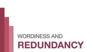 Wordiness and Redundancy