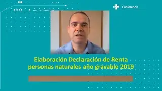 Elaboraci&oacute;n Declaraci&oacute;n de Renta personas naturales a&ntilde;o gravable 2019