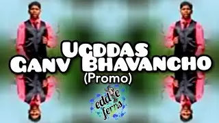 UGDDAS GANV BHAVANCHO...promo