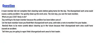 A team member did not complete their cleaning tasks before going home for the day