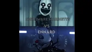 Nightmare Marinette￼ Vs Ennard