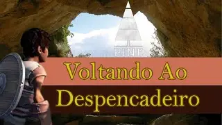 Pine - Voltando ao Despencadeiro - Parte 12