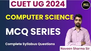 CUET UG 2024 Computer Science | Live Session MCQ Series | Domain Computer Science | Naveen Sir