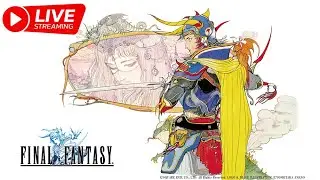 Fighter/WMage/BMage/RMage ⎢⎢ Final Fantasy 1🔥Remastered🔥 ⎢⎢ A Nostalgic Experience✌ ^_^ ✌