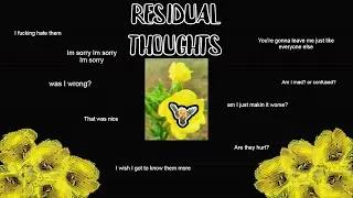RESIDUAL THOUGHTS ~ Prod. by Dexter Yu