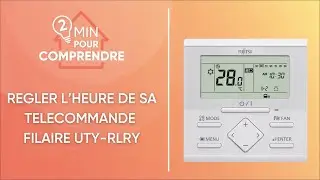 Comment r&eacute;gler l'heure de ma t&eacute;l&eacute;commande filaire UTY-RLRY d'Atlantic Fujitsu ?