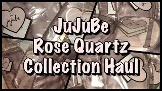 JuJuBe Rose Quartz Collection Haul