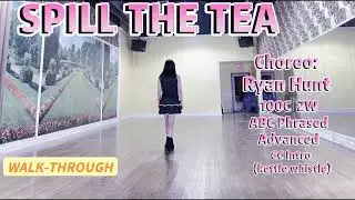 SPILL THE TEA Line Dance (WALK-THROUGH) | Phrased Advanced | Ryan Hunt