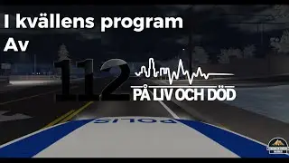 112 P&aring; Liv Och D&ouml;d | Avsnitt 1