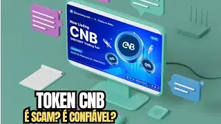 TOKEN CNB - &Eacute; SCAM? &Eacute; UM BOM PROJETO? O QUE HOUVE COM A LISTAGEM? Confira tudo nesse v&iacute;deo
