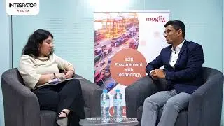 Moglix | Interview | Integrator Media