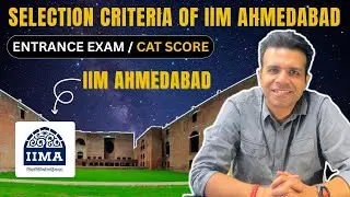 IIM Ahmedabad Selection Criteria EXPOSED! | How They REALLY Select You | Global Creed X