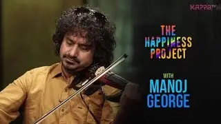 Manoj George - The Happiness Project - Kappa TV