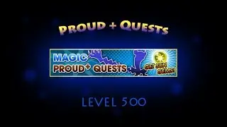 KHUX - Proud + Quests - Magic Lvl. 500 & Sleeping Lion +35