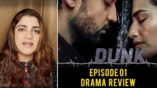 Dunk First Episode 01 Review | Fitrat Review | Drama Roundup With Mahwash Ajaz | Mahwash Ajaz
