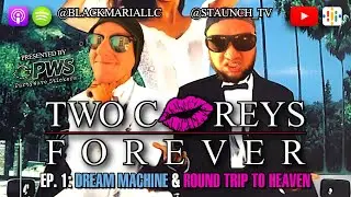 Two Coreys Forever #1 (Dream Machine/Round Trip To Heaven)