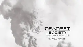 DEADSET SOCIETY - Fall Apart