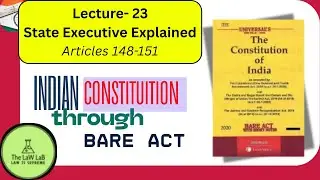 Articles 152&ndash;162 | State Executive Explained | Indian Constitution | Governor & Council of Ministers