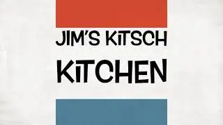 Jim&rsquo;s Kitsch Kitchen Channel Trailer