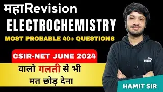 महाREVISION ELECTROCHEMISTRY | CSIR NET JUNE 2024 | QUANTA CHEMISTRY CLASSES | Hamit Sir