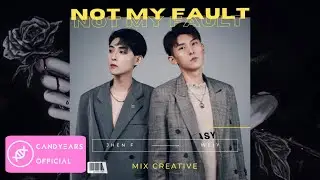 MiX Creative -【Not My Fault】Official Audio