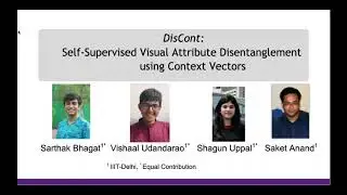 DisCont: Self-Supervised Visual Attribute Disentanglement using Context Vectors | PTSGM@ECCV2020