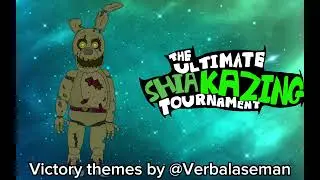 Victory! Springtrap - The Ultimate Shia Kazing Tournament