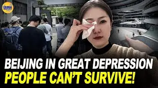 Beijing&rsquo;s Economy Collapses  The current situation is shocking!